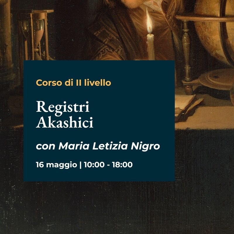 Secondo Livello "Registri Akashici" con Marialetizia Nigro
