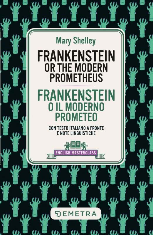 Frankenstein. Testo italiano a fronte e note linguistiche