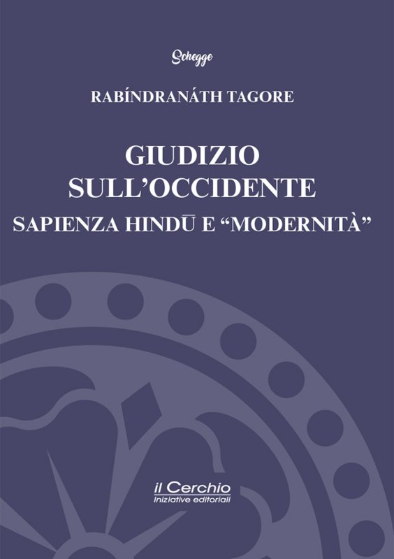 Giudizio sull'Occidente. Sapienza Hindū e «modernità»