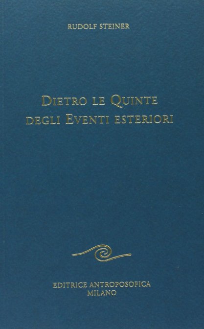 Dietro le quinte degli eventi esteriori