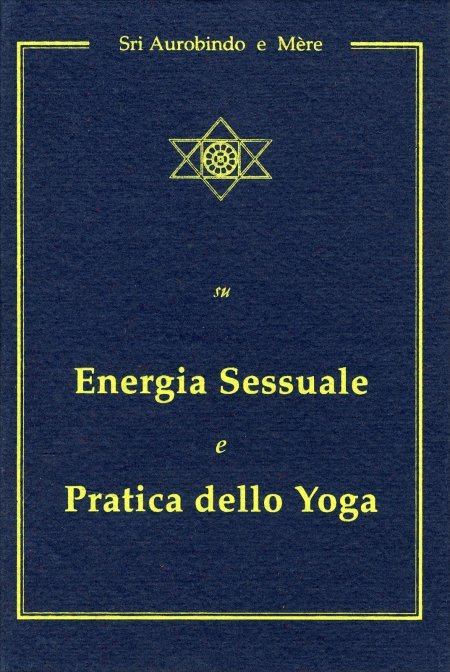 Su energia sessuale e pratica dello yoga