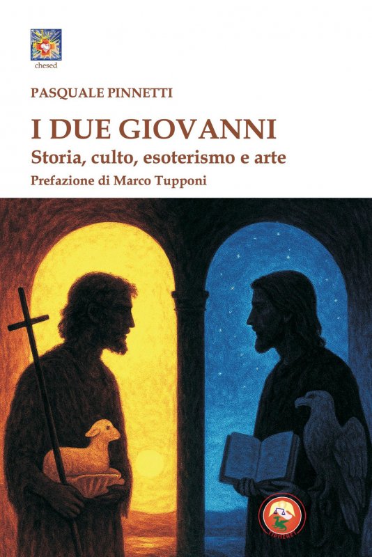 I due Giovanni. Storia, culto, esoterismo e arte