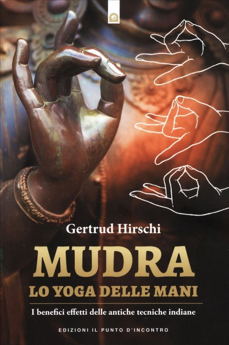 Mudra. Lo yoga delle mani