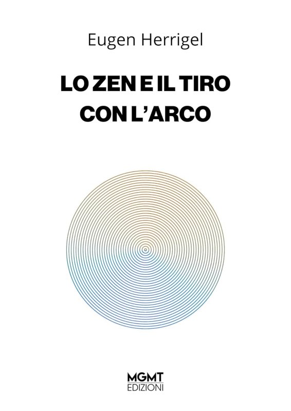 Zen e il tiro con l'arco (lo)