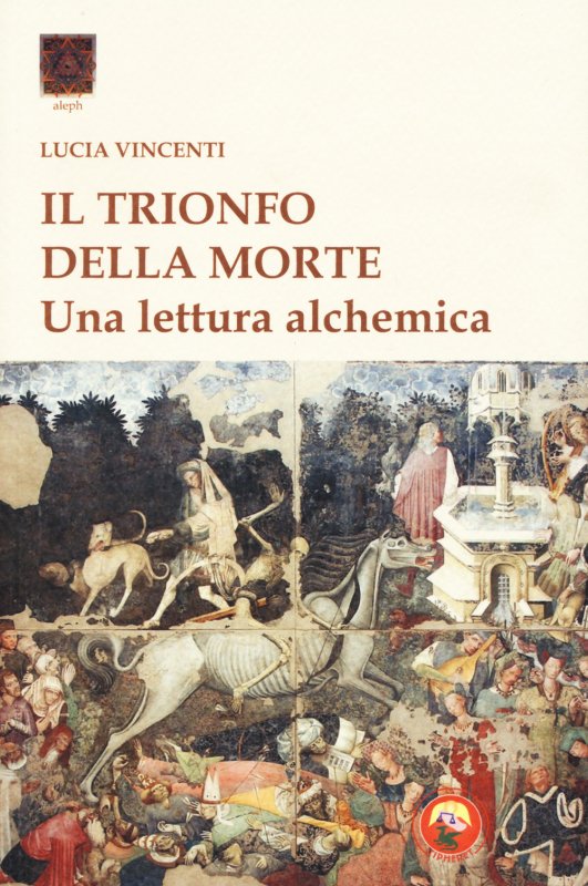 Il trionfo della morte. Una lettura alchemica