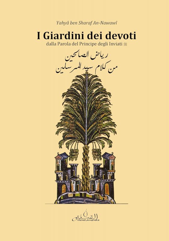 I giardini dei devoti. Riyadu s-Salihin