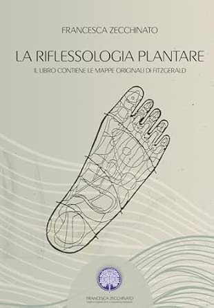 Riflessologia plantare (la)