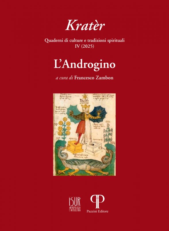Kratèr. Quaderni di culture e tradizioni spirituali. Vol. 4: L' androgino