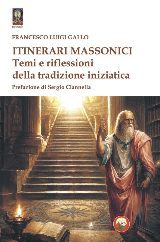 Itinerari massonici. Temi e riflessioni della tradizione
