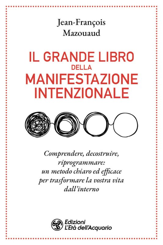 Il grande libro della manifestazione intenzionale