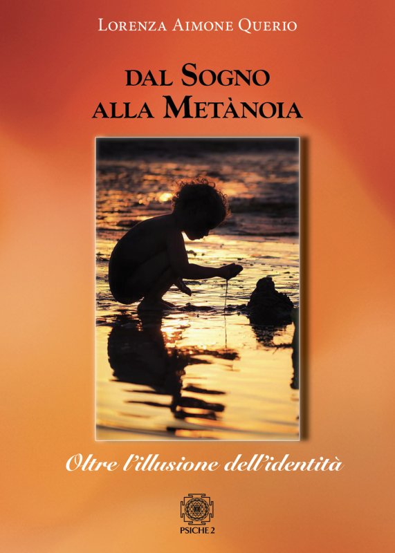 Dal sogno alla metànoia. Oltre l'illusione dell'identità