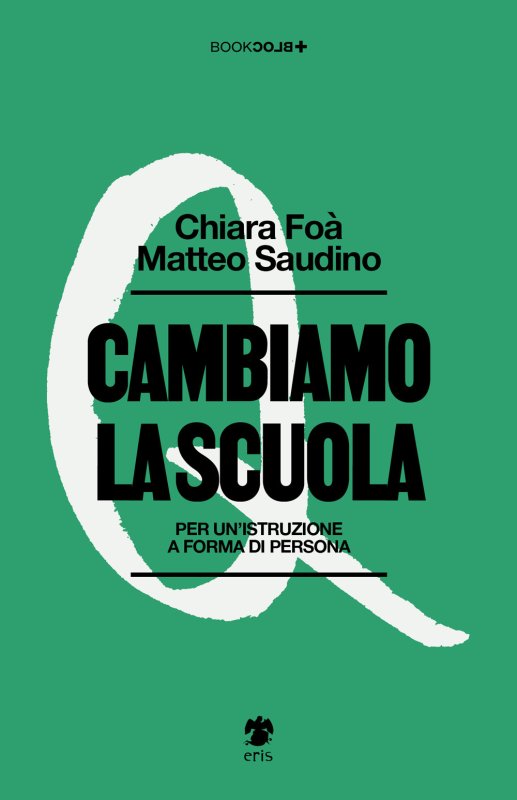 Cambiamo la scuola. Per un'istruzione a forma di persona