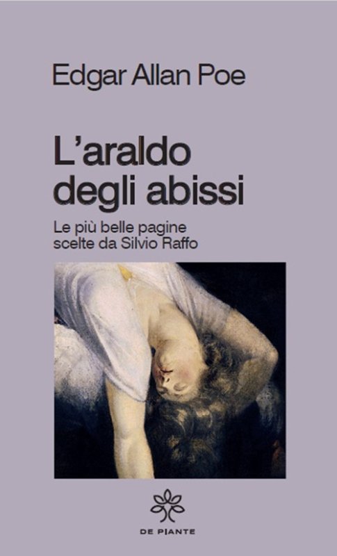 L'araldo degli abissi. Le più belle pagine scelte da Silvio Raffo