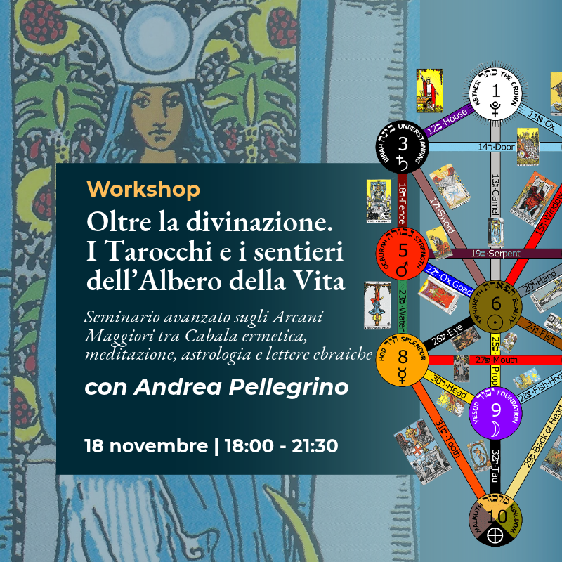 Oltre la divinazione. I Tarocchi e i sentieri dell’Albero della Vita. Seminario avanzato con Andrea Pellegrino