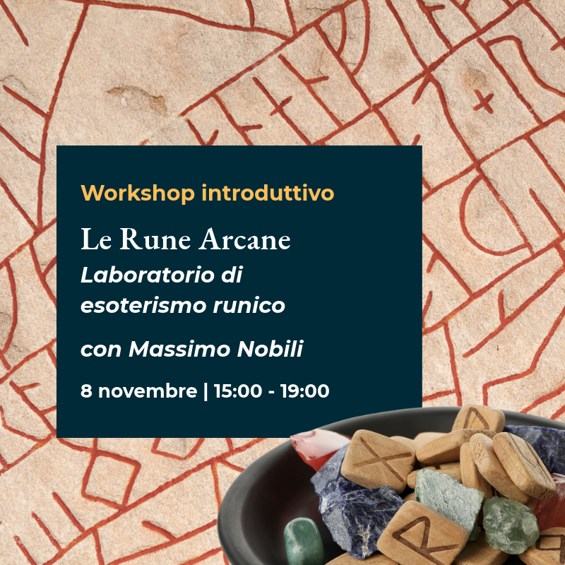 Le Rune Arcane – Laboratorio introduttivo di Esoterismo Runico con Massimo Nobili
