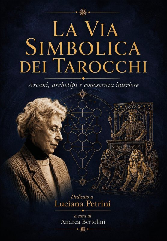 La via simbolica dei tarocchi. Arcani, archetipi e conoscenza interiore
