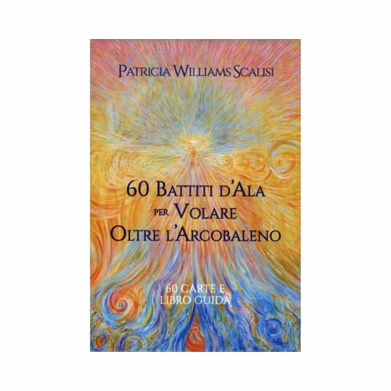 60 battiti d'ala per volare oltre l'arcobaleno. con libro