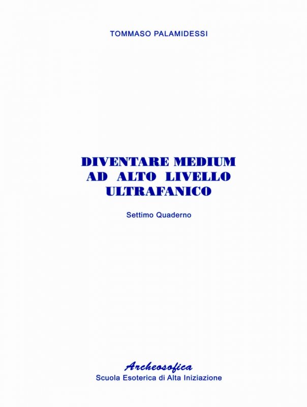 7. Diventare medium ad alto livello ultrafanico
