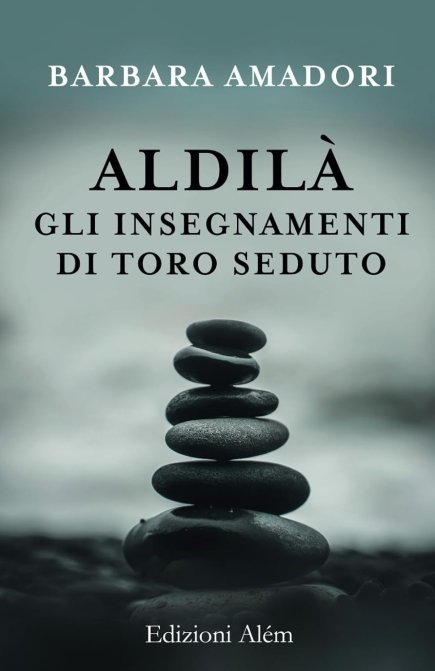 Aldila' gli insegnamenti di toro seduto