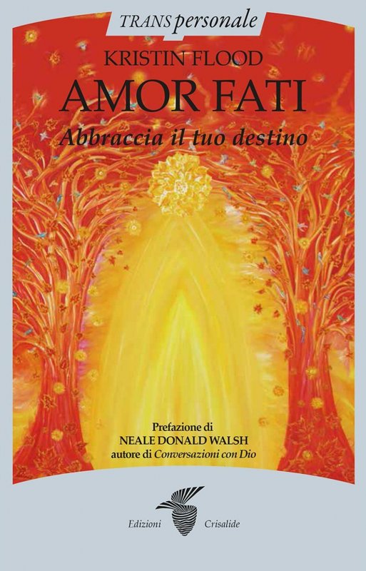 Amor fati. Abbraccia il tuo destino