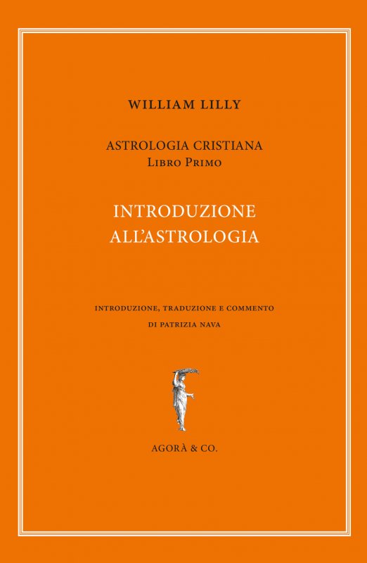 Astrologia cristiana. Vol. 1: Introduzione all'astrologia