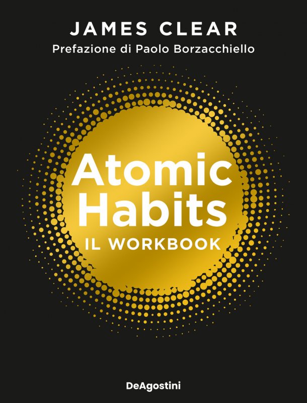Atomic habits. Il workbook