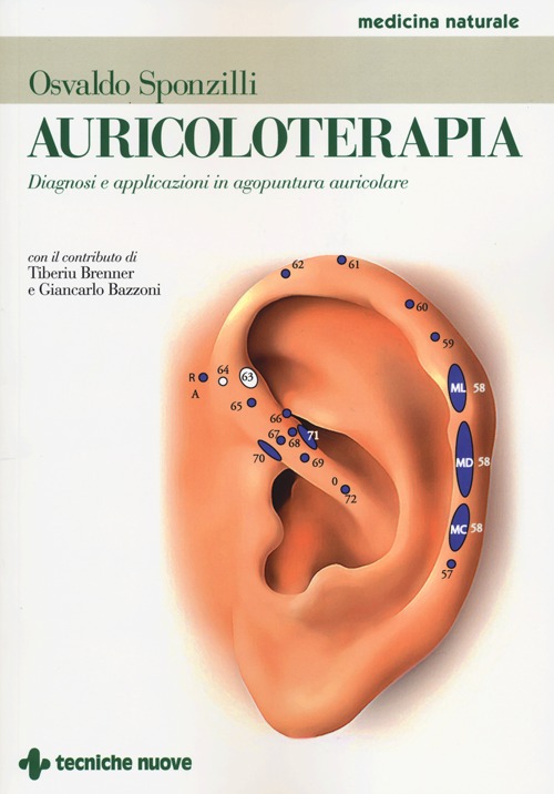 Auricoloterapia. Diagnosi e applicazioni in agopuntura auricolare
