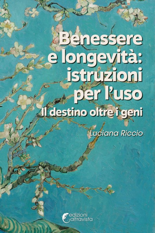 Benessere e lonvevita': istruzioni per l'uso