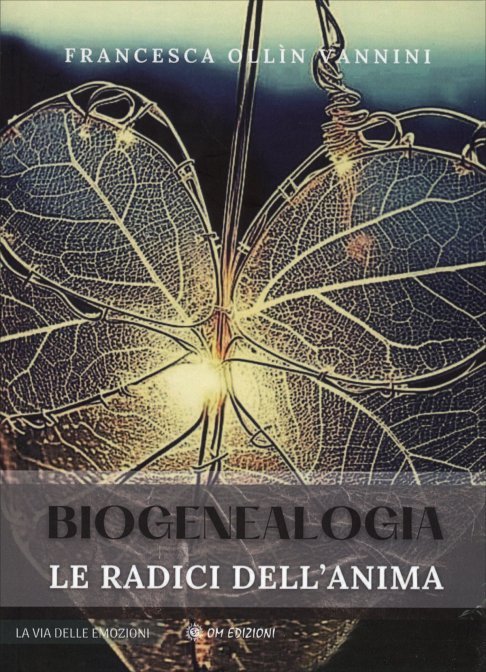 Biogenealogia. Le radici dell'anima