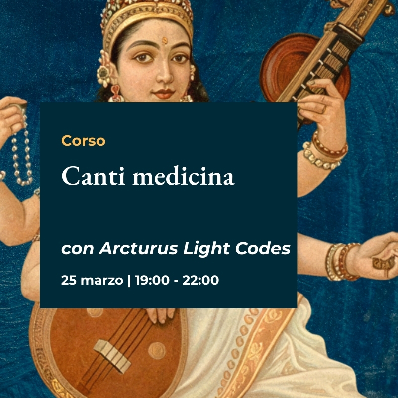 "Canti Medicina. Devozione e moltitudine nella spiritualità induista" con Arcturus Light Codes