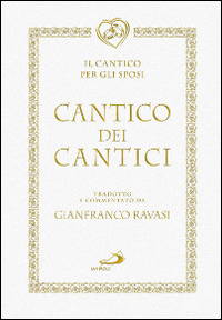 Cantico dei cantici. Il canto per gli sposi