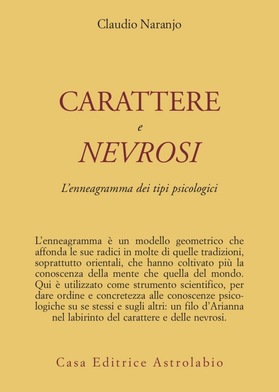 Carattere e nevrosi. L'enneagramma dei tipi psicologici