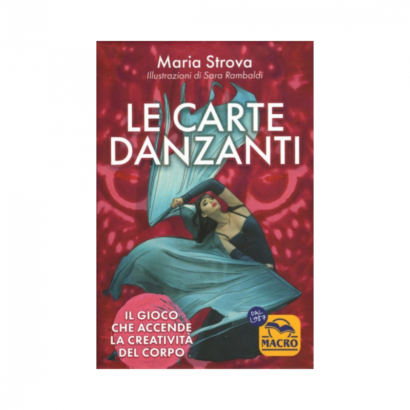 Carte danzanti. il gioco che accende la creativita' del corpo (le)