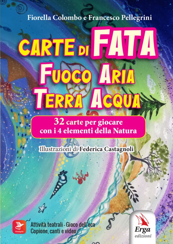 Carte di Fata. Fuoco Aria Terra Acqua 32 carte per giocare con i 4 elementi della Natura