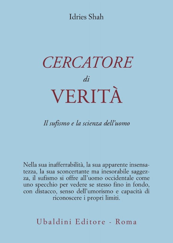 Cercatore di verità. Il sufismo e la scienza dell'uomo