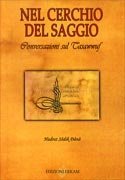 Cerchio del saggio (il) (conversazioni sul tasawwuf)