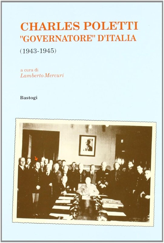 Charles Poletti governatore d'Italia (1943-1945)