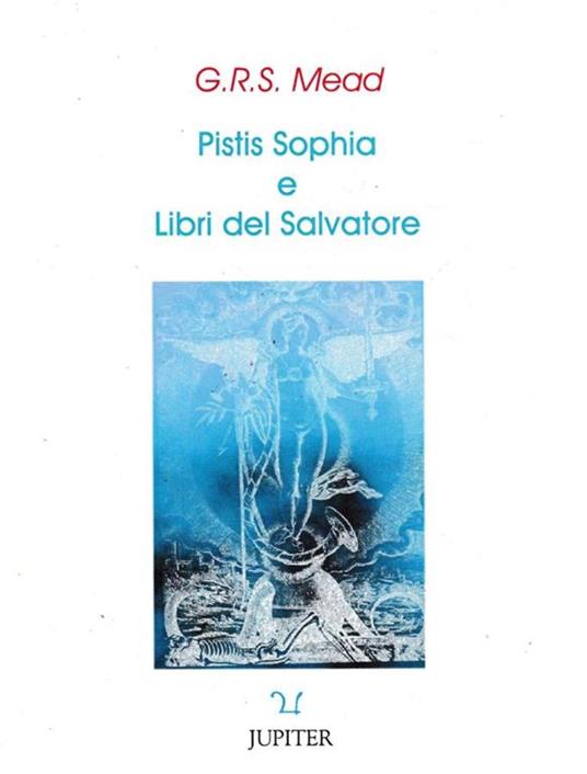 Codice di Askew ovvero Pistis Sophia e libri del Salvatore