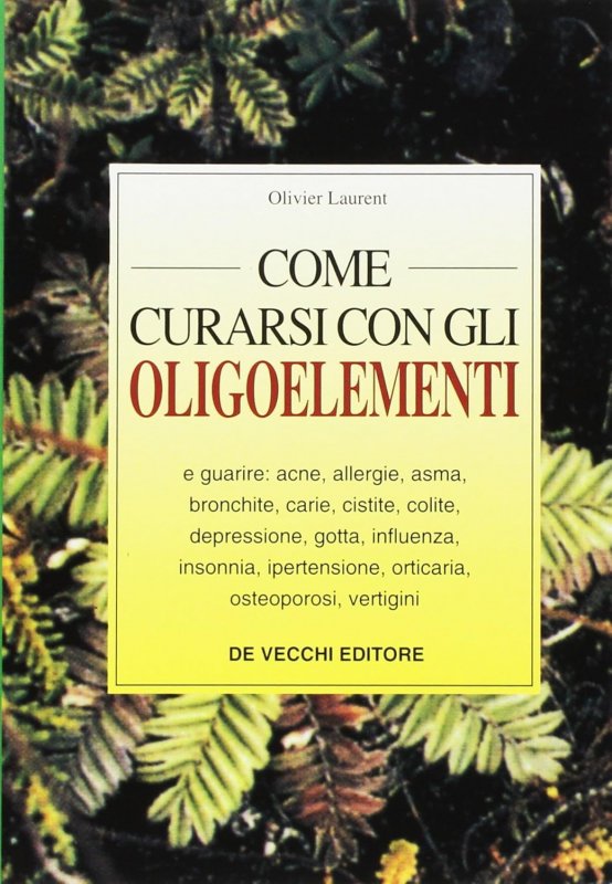 Come curarsi con gli oligoelementi