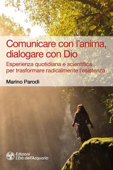 Comunicare con l'anima, dialogare con dio