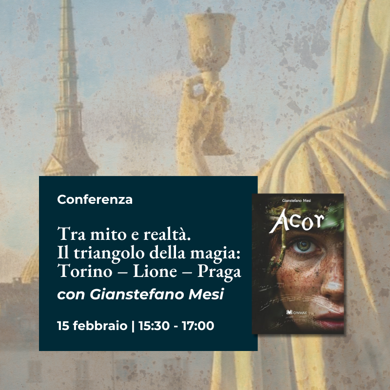 Conferenza "Tra mito e realtà. Il triangolo della magia: Torino – Lione – Praga" con gli autori del romanzo Acor