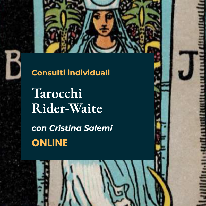 Consulti online "Lettura dei tarocchi Rider Waite" con Cristina Salemi