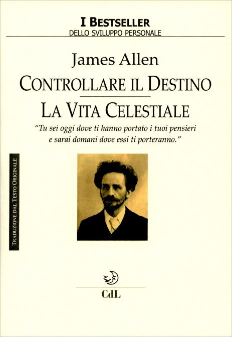 Controllare il destino. La vita celestiale