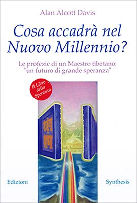Cosa accadrà nel nuovo millennio? Le profezie di un maestro tibetano: «Un futuro di grande speranza»