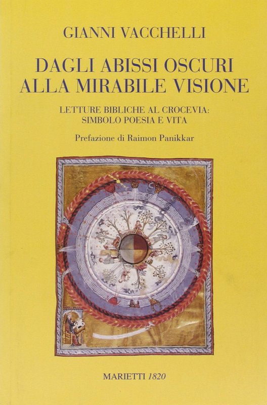 Dagli abissi oscuri alla mirabile visione. Letture bibliche al crocevia: simbolo poesia e vita