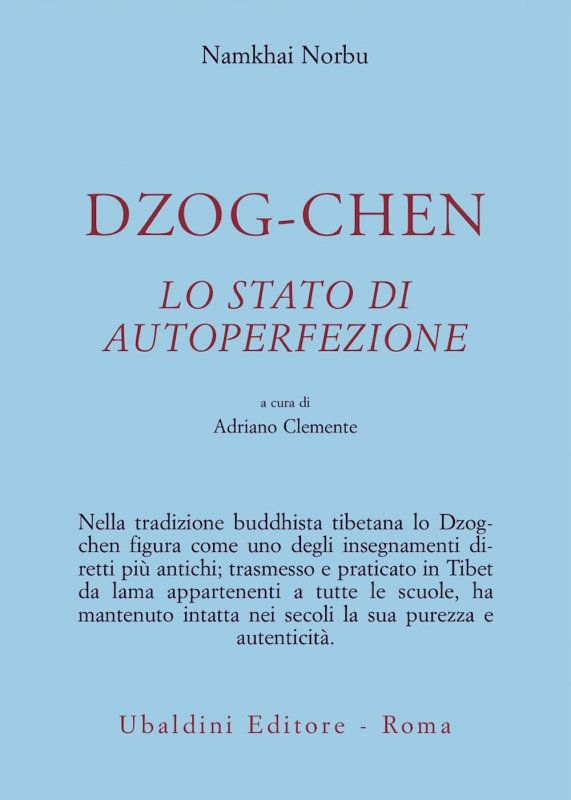 Dzog-chen. Lo stato di autoperfezione