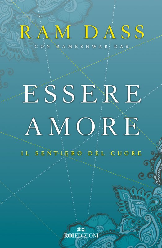 Essere amore. Il sentiero del cuore