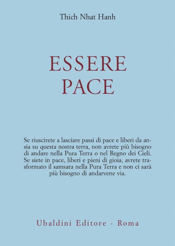 Essere pace. Con il cuore della comprensione e la meditazione camminata