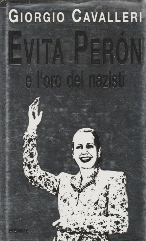 Evita Perón e l'oro dei nazisti