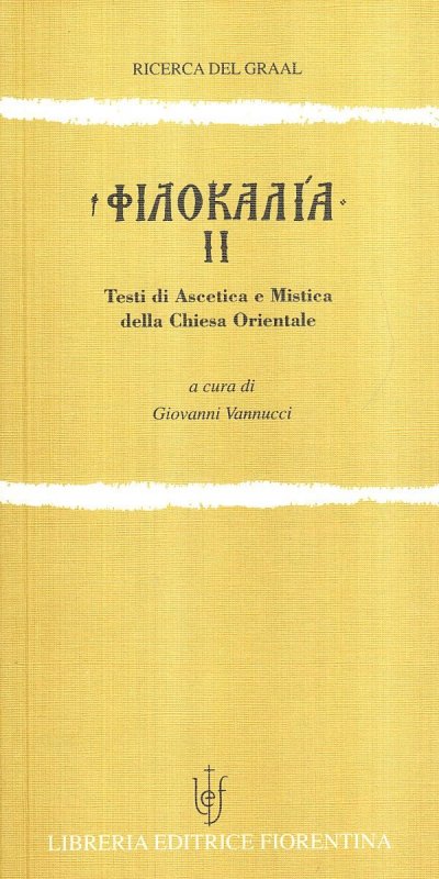 Filocalia. Testi di ascetica e mistica della Chiesa orientale. Vol. 2